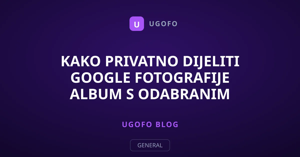 Kako privatno dijeliti Google Fotografije album s odabranim osobama