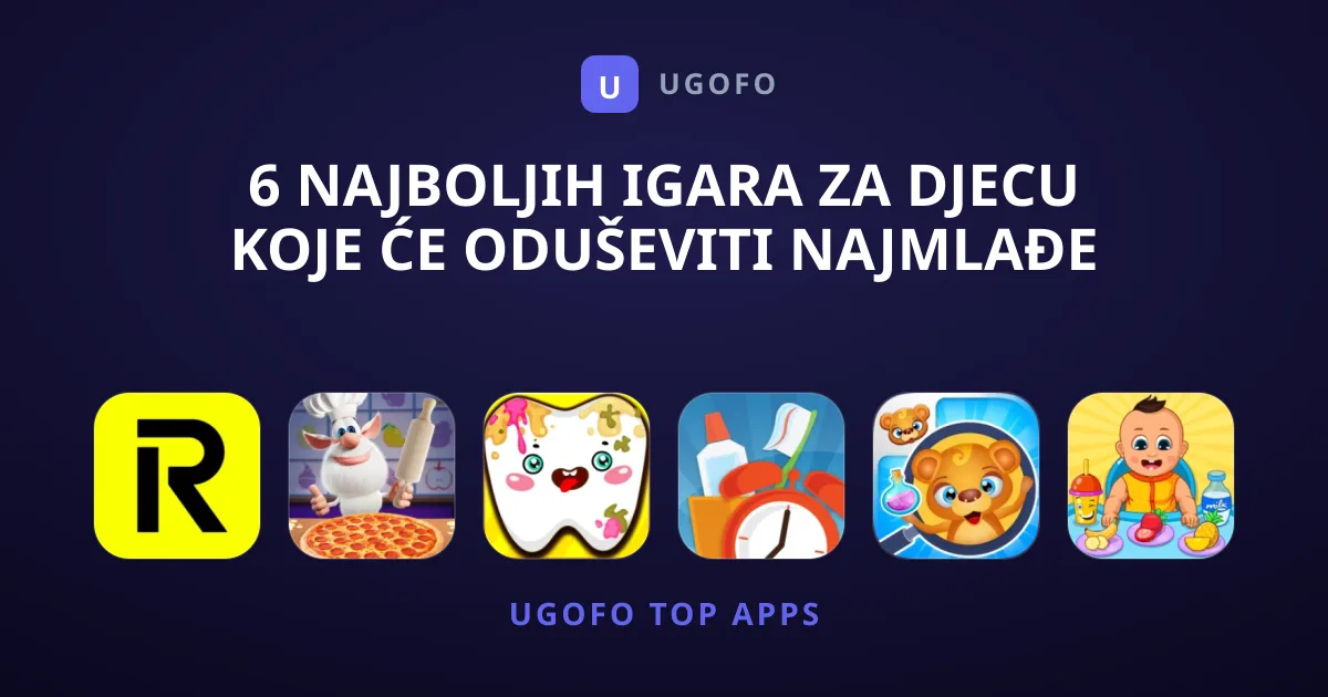 6 Najboljih Igara za Djecu Koje Će Oduševiti Najmlađe